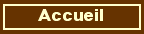 Lien &agrave; la page d'Accueil